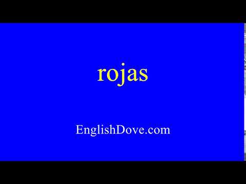 How to pronounce rojas in American English.