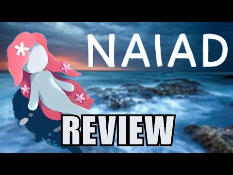 NAIAD Review - Is This Beautiful Wholesome Adventure the Next Journey?