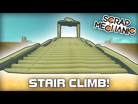 Multiplayer Stair Climbing Challenge! (Scrap Mechanic #261)