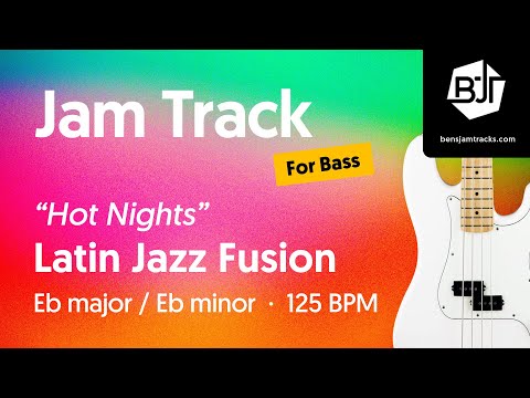Latin Jazz Fusion Jam Track in Eb major / Eb minor (for bass) "Hot Nights" - BJT #113