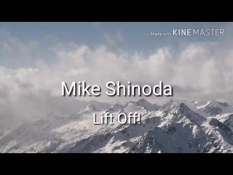 Mike Shinoda Lift Off Lyrics