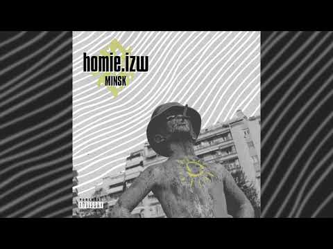 HOMIE - MINSK feat ΙΖΩ