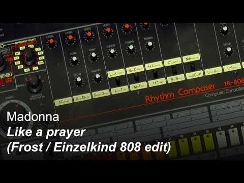 Madonna - Like A Prayer (Frost & Einzelkind 808 Edit)