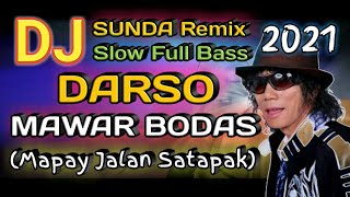 Download lagu Dj Darso MAWAR BODAS Mapay Jalan Satapak Slow Remix Sunda Full Bass Terbaru 2021 , Bendungan Pengkol mp3 Download lagu Dj Darso MAWAR BODAS Mapay Jalan Satapak Slow Remix Sunda Full Bass Terbaru 2021 , Bendungan Pengkol mp3