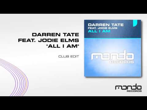 Darren Tate feat. Jodie Elms - All I Am (Club Edit) [Mondo Records]