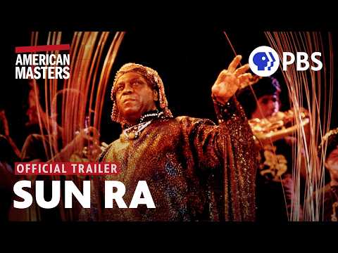 Sun Ra: Do The Impossible | Official Trailer | American Masters | PBS