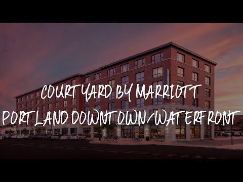 Courtyard by Marriott Portland Downtown/Waterfront Review - Portland , United States of America