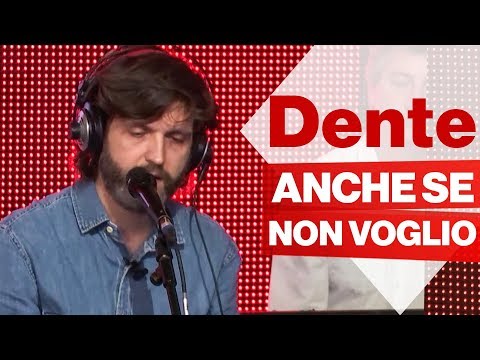 DENTE live a Radio2 Social Club - "ANCHE SE NON VOGLIO"