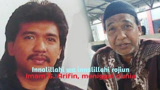 Download lagu Imam S Arifin, meninggal dunia mp3