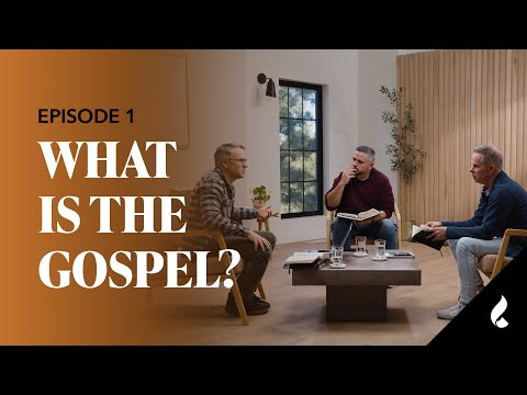What is the Gospel? | Gospel Conversations E01 [Ty Gibson, David Asscherick, Angelo Grasso]