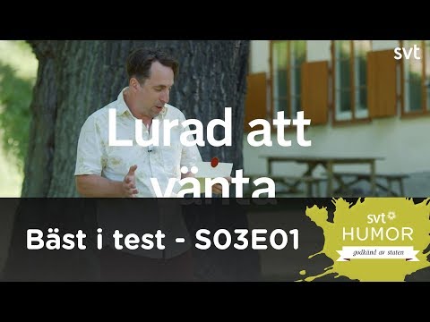 Bäst i test - lurad att vänta