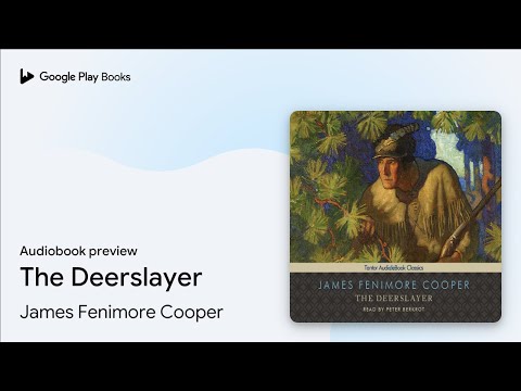 The Deerslayer by James Fenimore Cooper · Audiobook preview