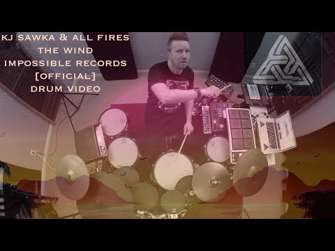 KJ Sawka & All Fires The Wind [Official Drum Video] Impossible Records Melodic Drum and Bass