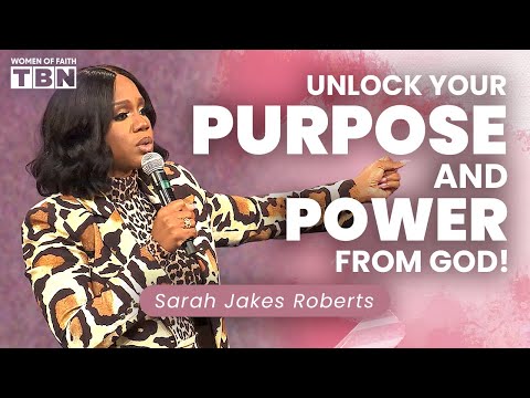 Sarah Jakes Roberts: Believing That God Made You For Your Purpose! | Women of Faith on TBN