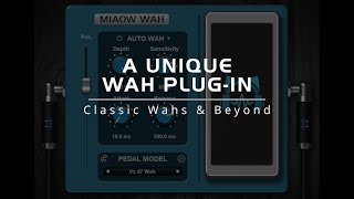 Video thumbnail for Blue Cat's Miaow Wah - A Unique Wah Pedal Plug-in by bluecataudio