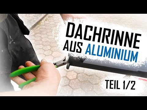 Dachdecker / Dachrinne aus Aluminium montieren Teil 1/2