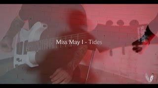Miss May I - Tides Guitar cover/playtrough