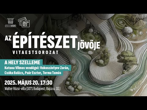 Az építészet jövője – A hely szelleme