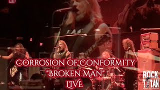 Corrosion of Conformity  performs &quot;Broken Man&quot; LIVE at The Queen