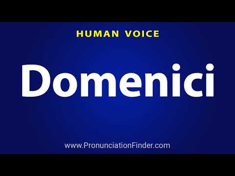 How To Pronounce Domenici