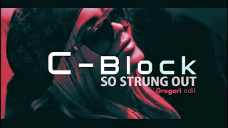 C-Block - So Strung Out (Gregori TOP edit 2k21)