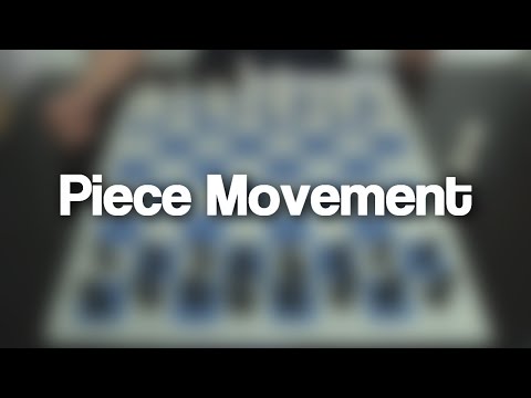01 - Piece Movement (How to move the Chess Pieces?) | Chess
