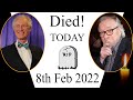 10 Famous People Who Died Today 8th February 2022