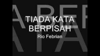 Download lagu Tiada Kata Berpisah Rio Febrian... mp3