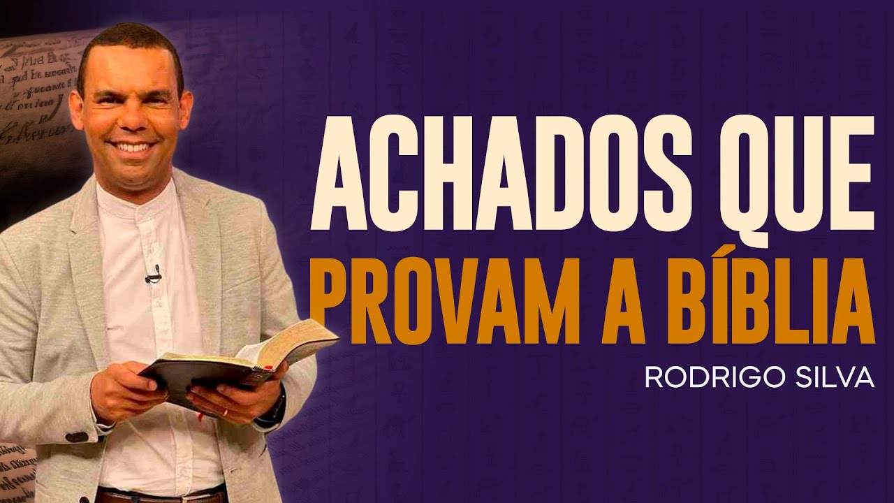 Sermão de Rodrigo Silva | ACHADOS ARQUEOLÓGICOS QUE COMPROVAM AS ESCRITURAS