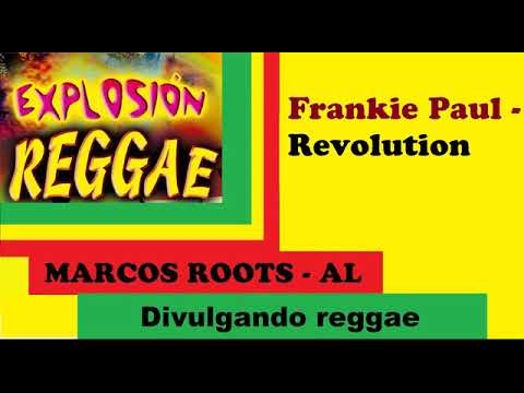 DIVULGANDO: Frankie Paul - Revolution / MARCOS ROOTS - AL