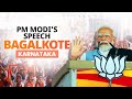 PM Modi addresses a public meeting in Bagalkote, Karnataka