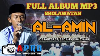 Download lagu FULL ALBUM SHOLAWAT 'AL-AMIN' Desa Barat-Padang-Lumajang 2022 mp3