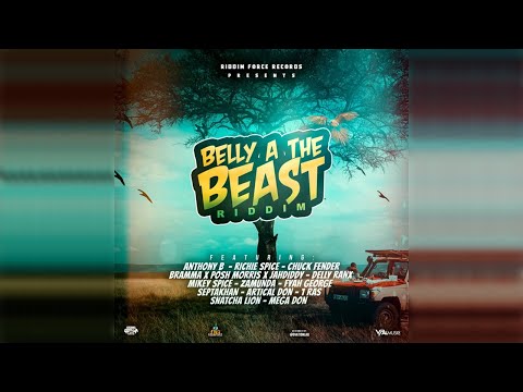Belly a the Beast Riddim Mix (2022) Richie Spice, Anthony B, Chuck Fender, Bramma