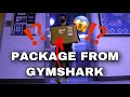 GETTING MY SECOND PACKAGE FROM GYMSHARK