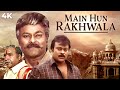 मैं हूँ रखवाला फुल 4K मूवी चिरंजीवी साउ�