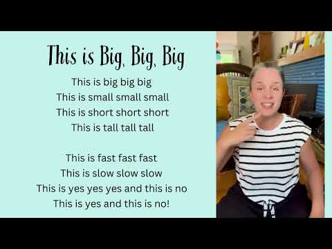 This is Big, Big, Big | An Opposites Song for Children