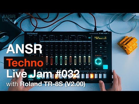 ANSR - Live Jam #032 with Roland TR-8S v2.00