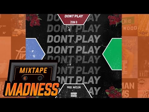 Zion B - Don't Play | @MixtapeMadness