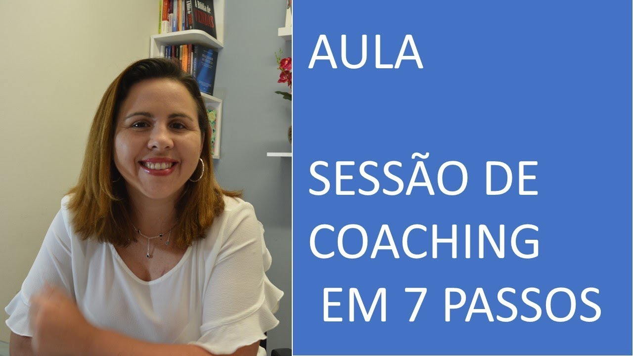 [Aula] Como Fazer Uma Sessão de Coaching