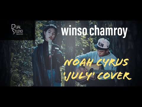 Noah cyrus - July. (Cover) By Winso chamroy- North east india ( Senapati)