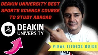 Deakin university Australia|Best exercise & sports science course to study in Australia