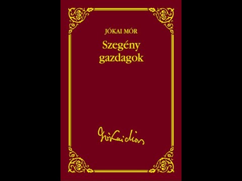 Jókai Mór - Szegény gazdagok, 3. rész