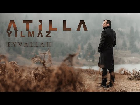 Atilla Yılmaz EYVALLAH
