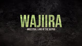 Wajiira – Ancestral land of the Wayuu