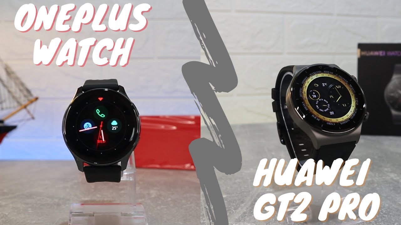 OnePlus Watch VS Huawei GT2 Pro which one is better and why?