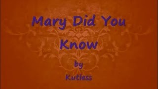Mary Did You Know by Kutless Lyrics