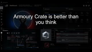 ASUS Armoury Crate is better than you think