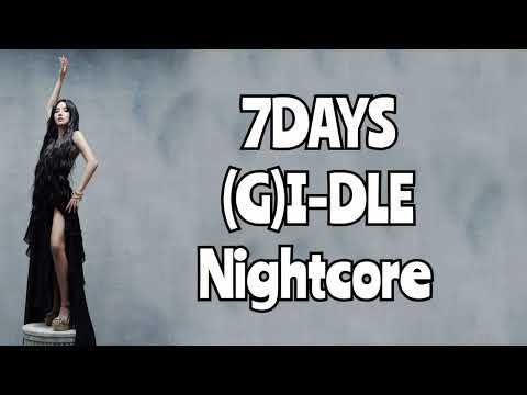 7Days | (G)I-DLE | Nightcore (Sped up)