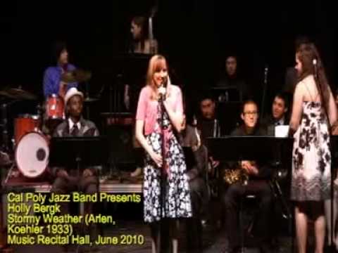 Cal Poly Jazz Band - Holly Bergk - Stormy Weather (Harold Arlen, Ted Koehler 1933)