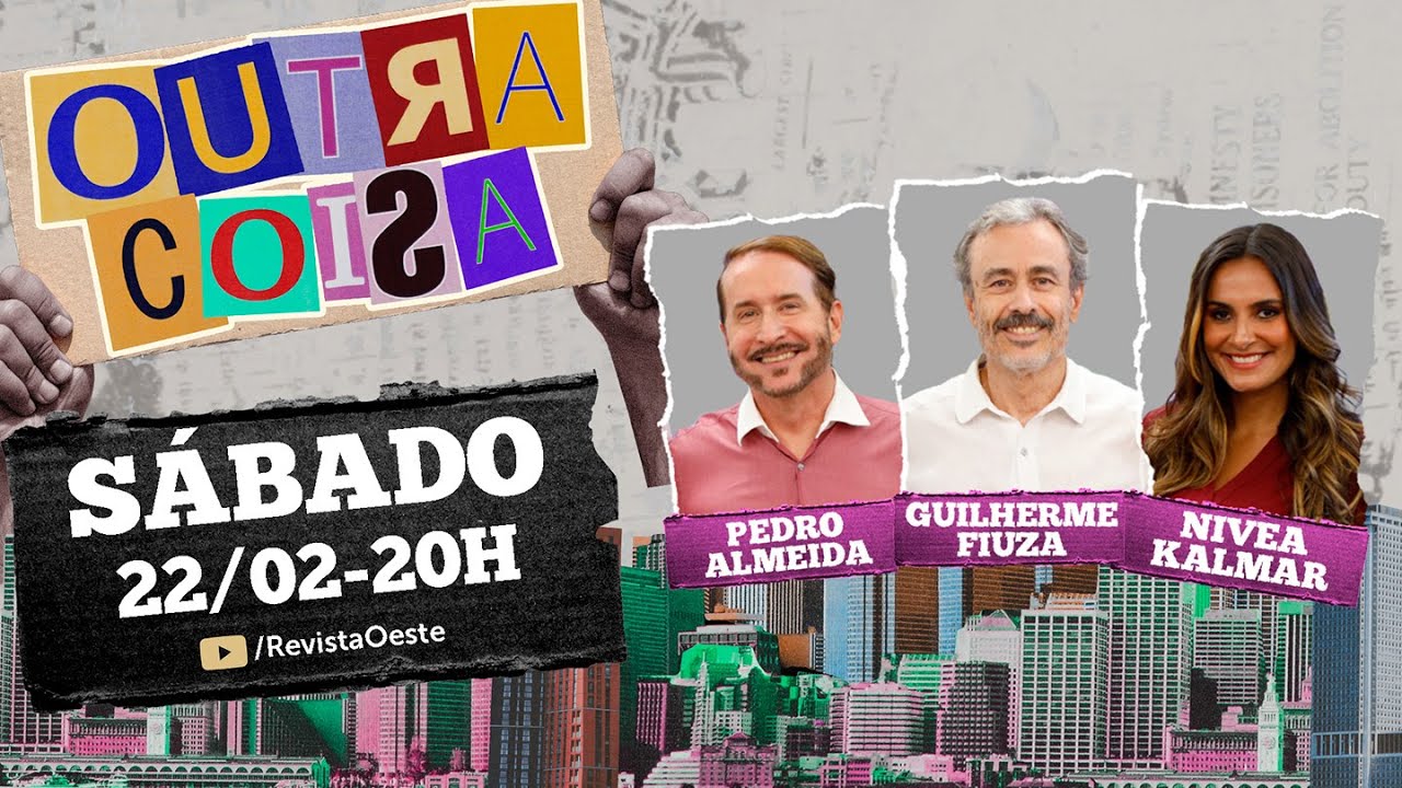 OUTRA COISA, com GUILHERME FIUZA - 22/02/2025